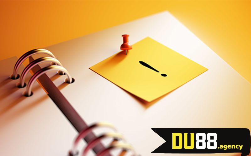 Những lưu ý trong hướng dẫn chơi DU88 Những lưu ý trong hướng dẫn chơi DU88